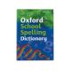 Oxford School Spelling Dictionary 2008 - Paperback